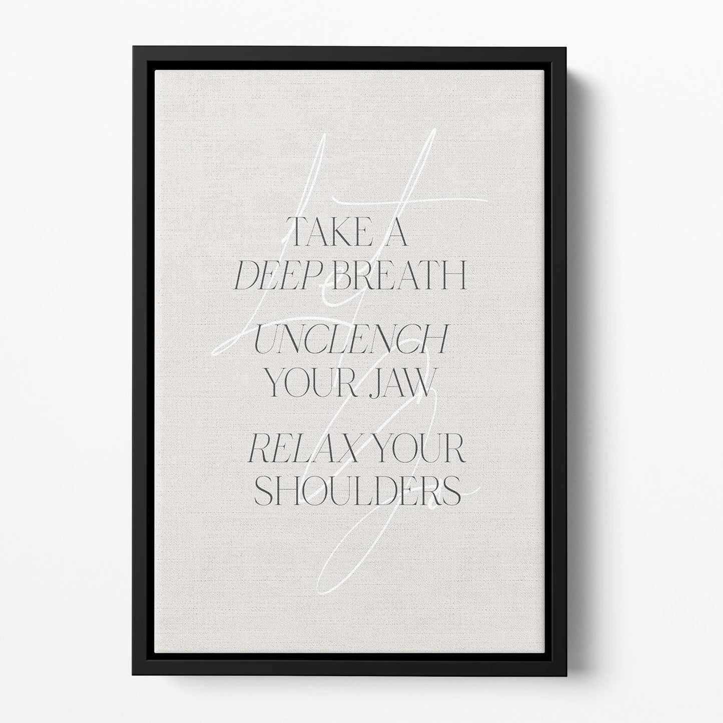 Relax Your Shoulders Floating Framed Canvas